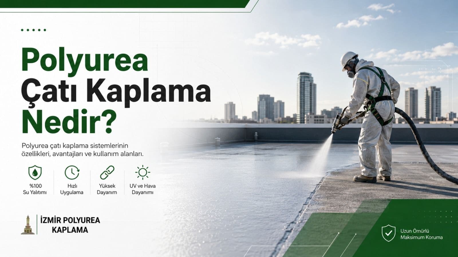 Polyurea çatı kaplama nedir sorusunu anlatan, çatı yüzeyine polyurea su yalıtımı uygulaması yapılan blog kapak görseli