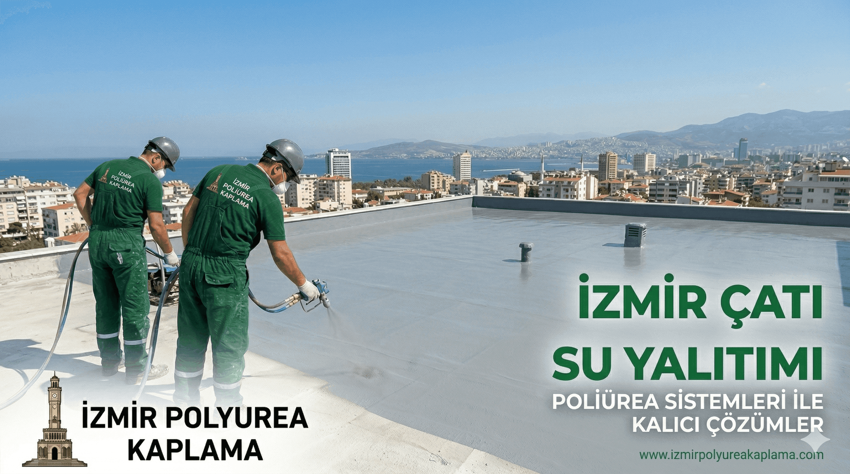 İzmir Çatı Su Yalıtımı Nedir? Kalıcı İzolasyon Rehberi