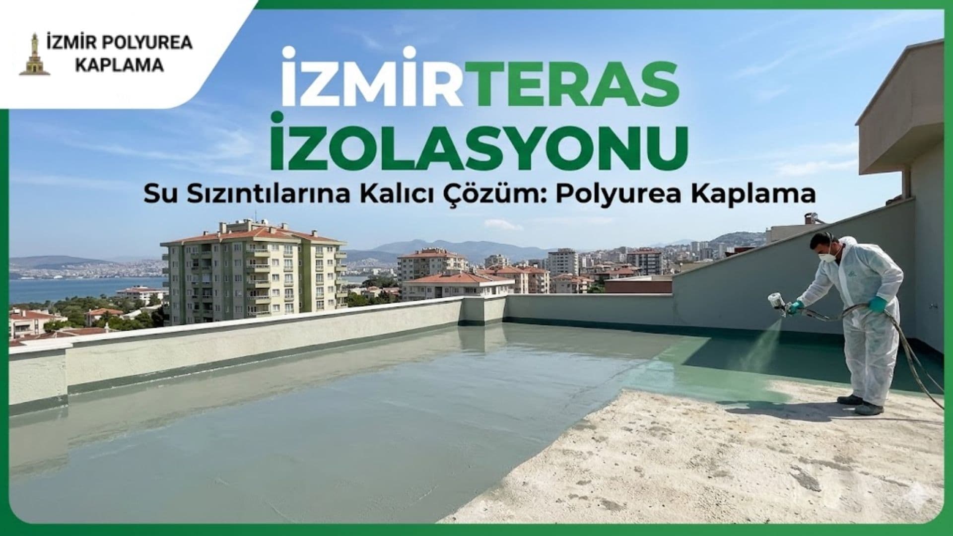 İzmir Teras İzolasyonu Nedir? Kalıcı Yalıtım Rehberi